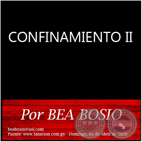 CONFINAMIENTO II - Por BEA BOSIO - Domingo, 05 de Abril de 2020
